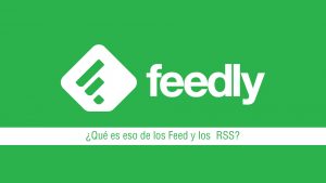 feedly para curar contenido