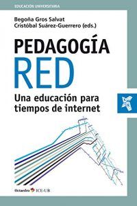 Portada Pedagogía Red. Una educación para tiempos de internet.