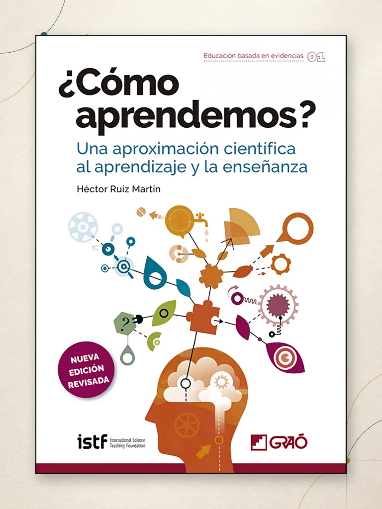 ¿Cómo aprendemos?, de Héctor Ruiz Martín: entender el aprendizaje para enseñar mejor