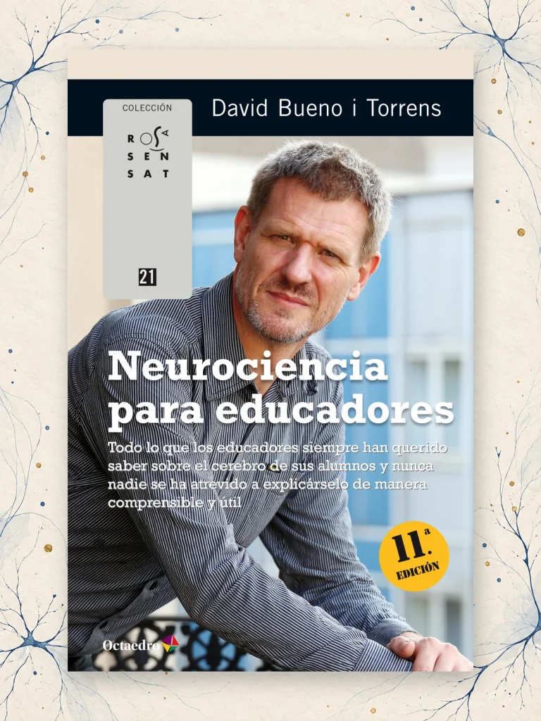 Neurociencia para educadores, de David Bueno: claves para enseñar con criterio