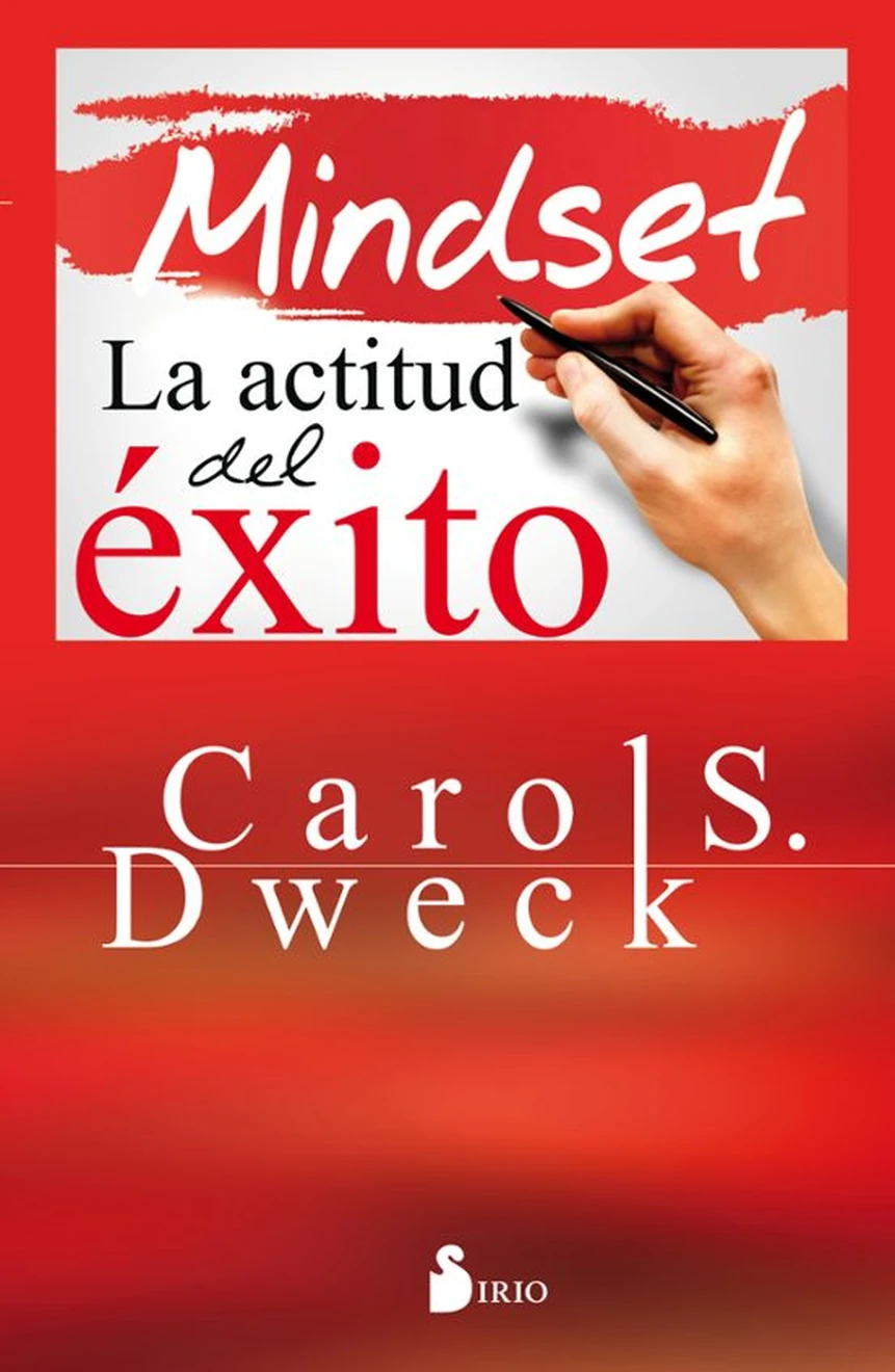 Portada de Mindset: la actitud del éxito, de Carol S. Dweck